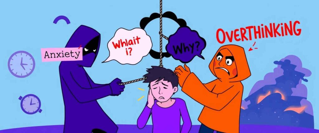 Why Overthinking and Anxiety Go Together